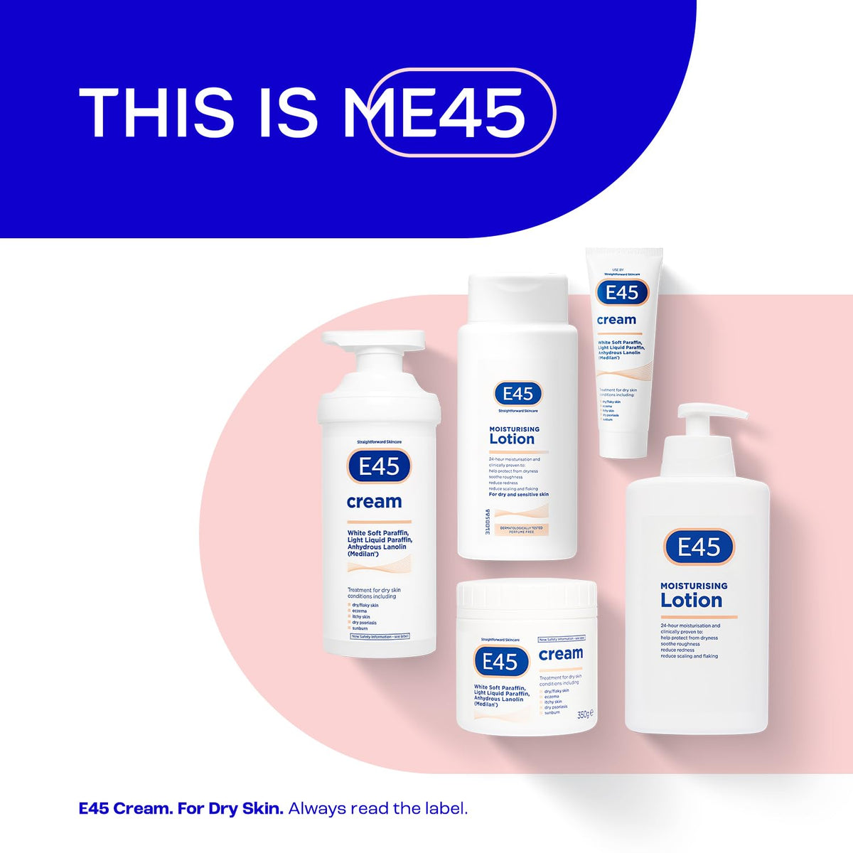 E45 skincare products on a pink and blue background with 'This is ME45' branding.