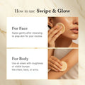 Instructions on how to use a skincare product labeled 'Swipe & Glow' for face and body.